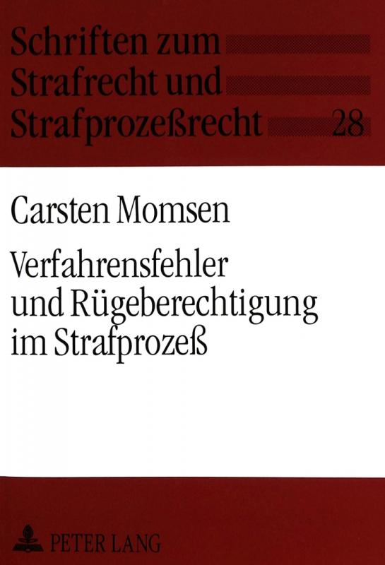 Cover-Bild Verfahrensfehler und Rügeberechtigung im Strafprozeß