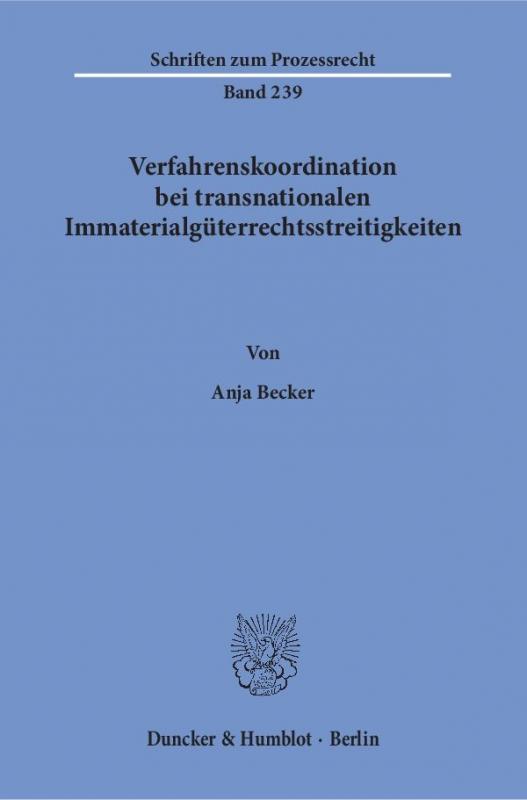 Cover-Bild Verfahrenskoordination bei transnationalen Immaterialgüterrechtsstreitigkeiten.