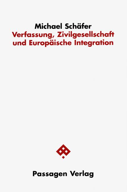 Cover-Bild Verfassung, Zivilgesellschaft und Europäische Integration