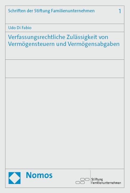 Cover-Bild Verfassungsrechtliche Zulässigkeit von Vermögensteuern und Vermögensabgaben