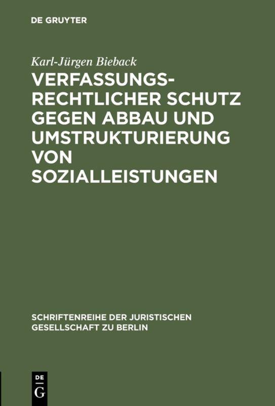 Cover-Bild Verfassungsrechtlicher Schutz gegen Abbau und Umstrukturierung von Sozialleistungen