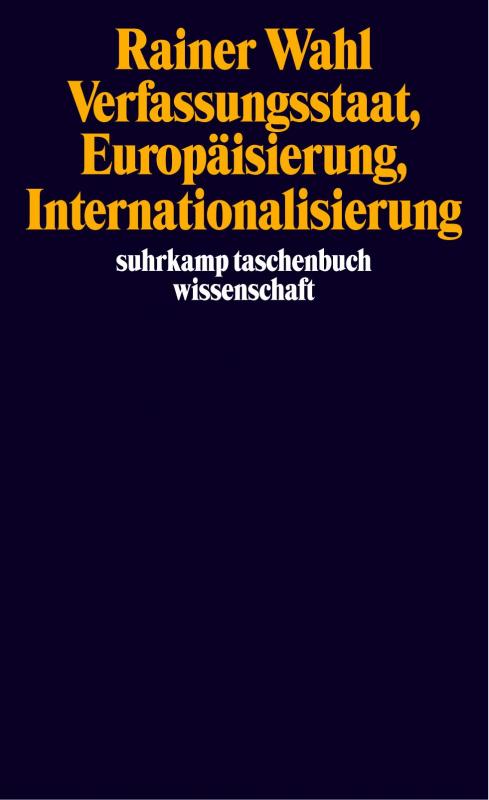 Cover-Bild Verfassungsstaat, Europäisierung, Internationalisierung