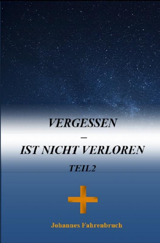 Cover-Bild Vergessen – Ist nicht verloren Teil 2