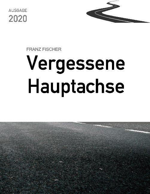 Cover-Bild Vergessene Hauptachse, Ausgabe 2020
