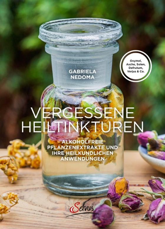 Cover-Bild Vergessene Heiltinkturen