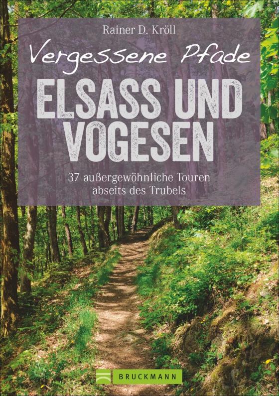 Cover-Bild Vergessene Pfade Elsass und Vogesen