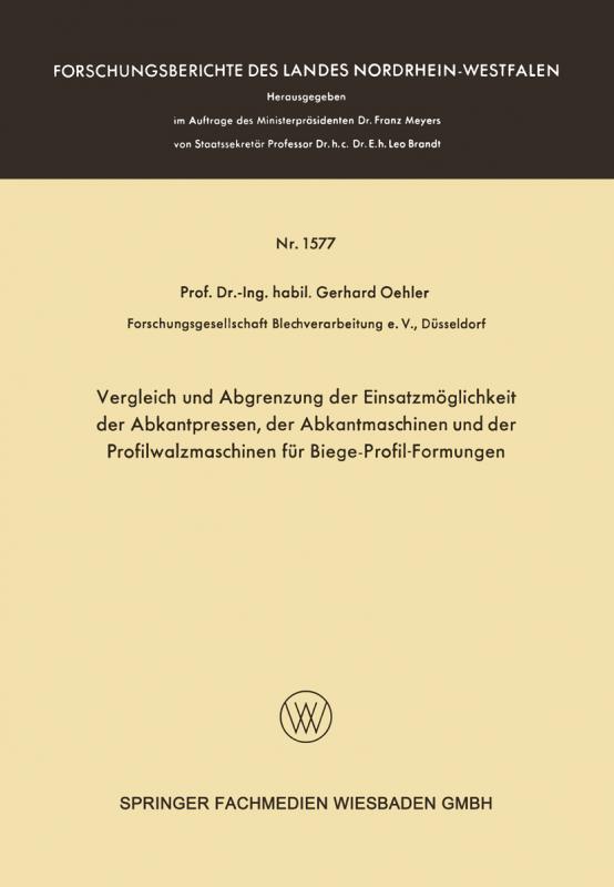 Cover-Bild Vergleich und Abgrenzung der Einsatzmöglichkeit der Abkantpressen, der Abkantmaschinen und der Profilwalzmaschinen für Biege-Profil-Formungen