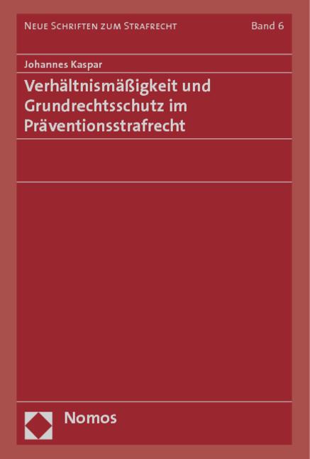 Cover-Bild Verhältnismäßigkeit und Grundrechtsschutz im Präventionsstrafrecht