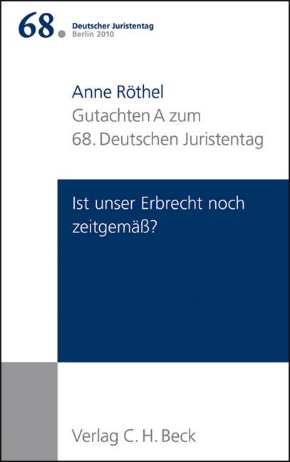 Cover-Bild Verhandlungen des 68. Deutschen Juristentages Berlin 2010 Bd. I: Gutachten Teil A: Ist unser Erbrecht noch zeitgemäß?
