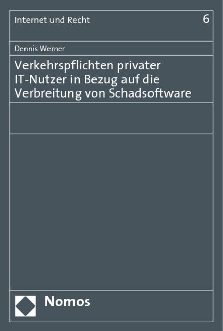 Cover-Bild Verkehrspflichten privater IT-Nutzer in Bezug auf die Verbreitung von Schadsoftware