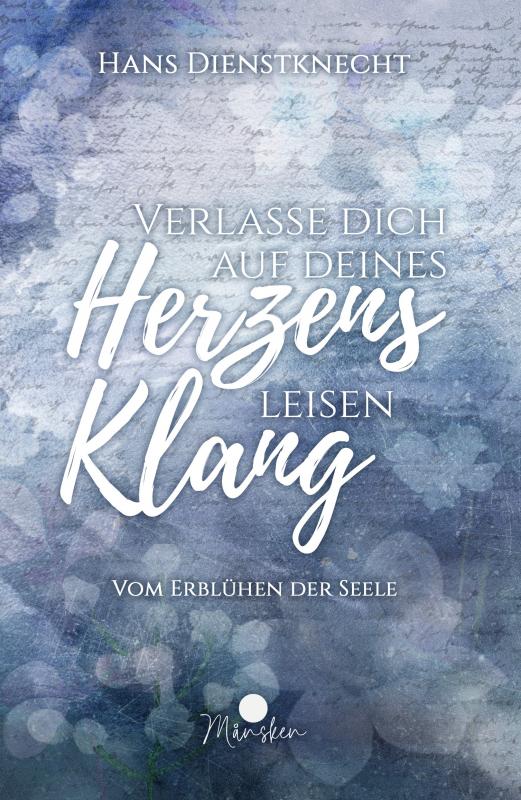 Cover-Bild Verlasse dich auf deines Herzens leisen Klang