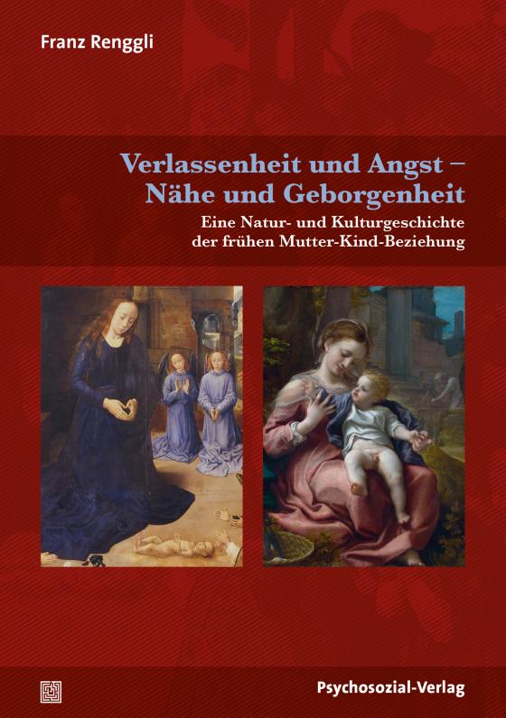 Cover-Bild Verlassenheit und Angst – Nähe und Geborgenheit