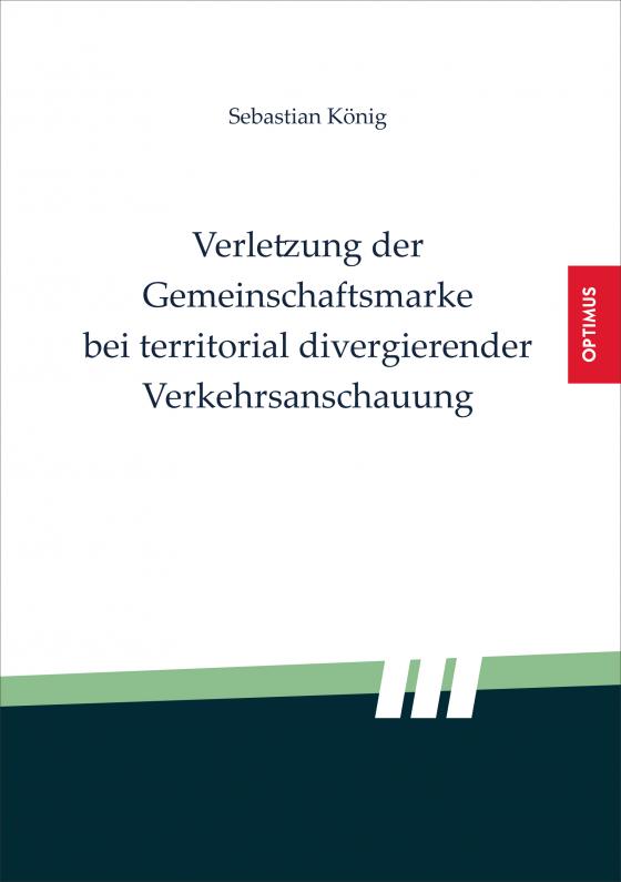 Cover-Bild Verletzung der Gemeinschaftsmarke bei territorial divergierender Verkehrsanschauung