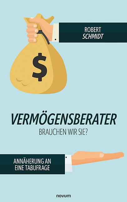 Cover-Bild Vermögensberater - brauchen wir sie?