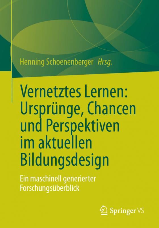 Cover-Bild Vernetztes Lernen: Ursprünge, Chancen und Perspektiven im aktuellen Bildungsdesign