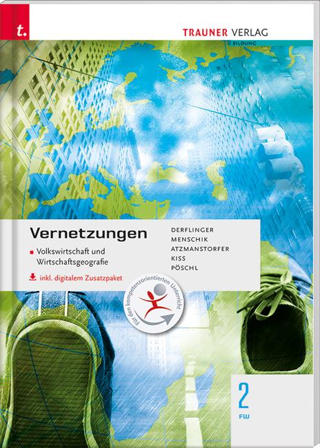 Cover-Bild Vernetzungen - Geografie (Volkswirtschaft und Wirtschaftsgeografie) 2 FW inkl. digitalem Zusatzpaket