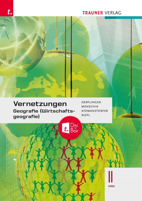 Cover-Bild Vernetzungen - Geografie (Wirtschaftsgeografie) II HAK + TRAUNER-DigiBox