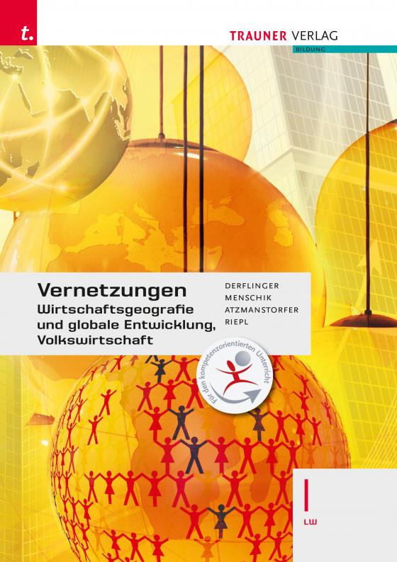Cover-Bild Vernetzungen - Wirtschaftsgeografie und globale Entwicklung, Volkswirtschaft I LW E-Book Solo