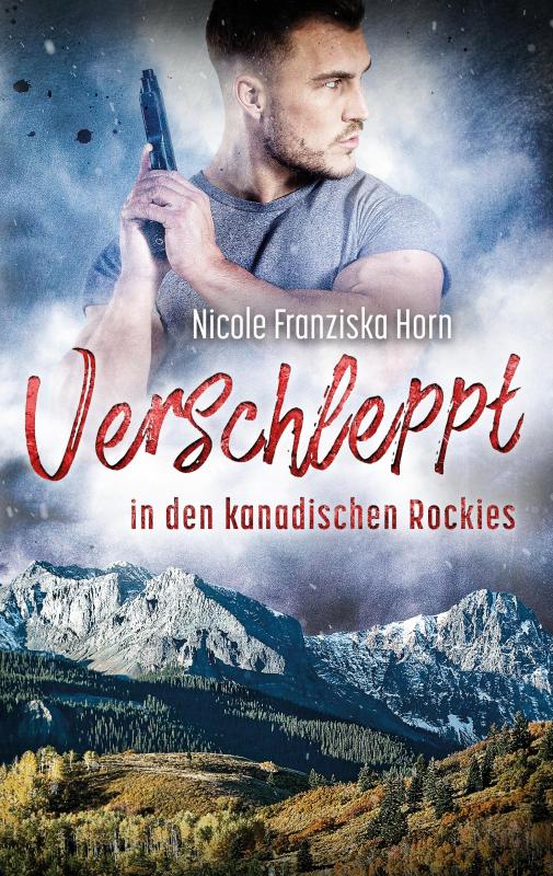 Cover-Bild Verschleppt in den kanadischen Rockies