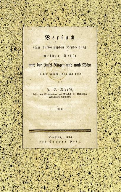 Cover-Bild Versuch einer humoristischen Beschreibung meiner Reise nach der Insel Rügen und nach Wien in den Jahren 1824 und 1833