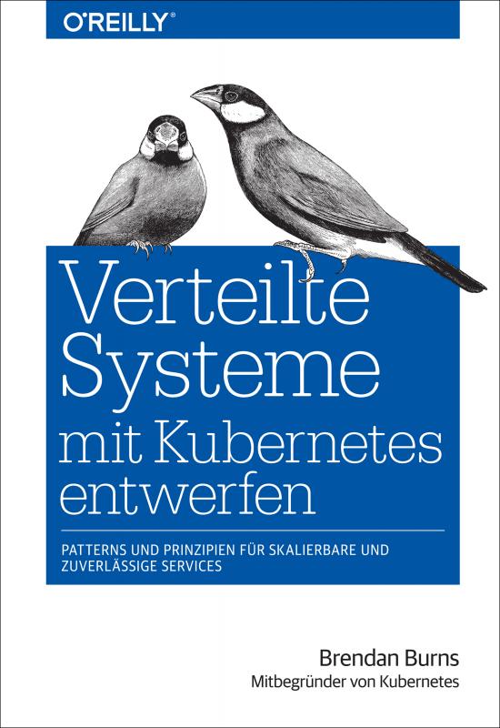 Cover-Bild Verteilte Systeme mit Kubernetes entwerfen