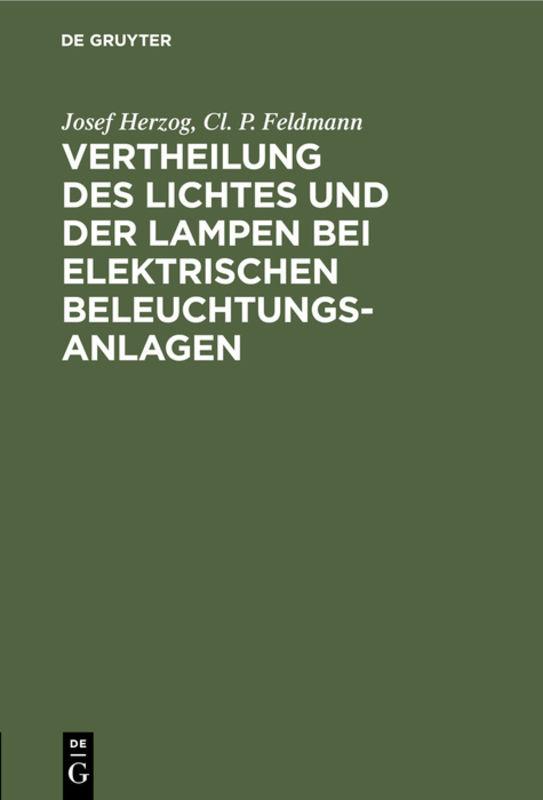 Cover-Bild Vertheilung des Lichtes und der Lampen bei elektrischen Beleuchtungsanlagen