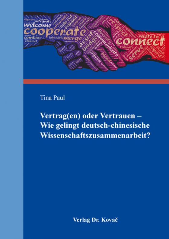 Cover-Bild Vertrag(en) oder Vertrauen – Wie gelingt deutsch-chinesische Wissenschaftszusammenarbeit?