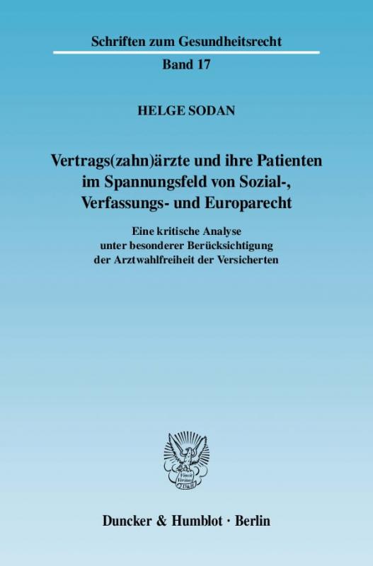 Cover-Bild Vertrags(zahn)ärzte und ihre Patienten im Spannungsfeld von Sozial-, Verfassungs- und Europarecht.