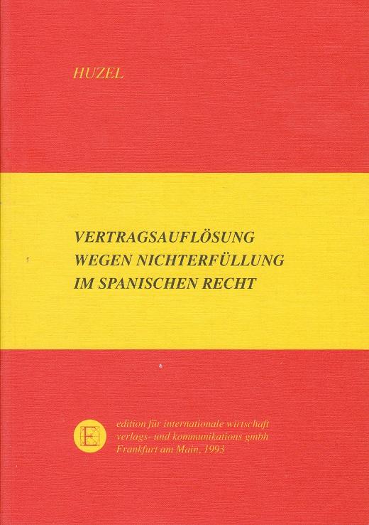 Cover-Bild Vertragsauflösung wegen Nichterfüllung im spanischen Recht