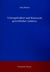 Cover-Bild Vertragsfreiheit und Hausrecht gewerblicher Anbieter