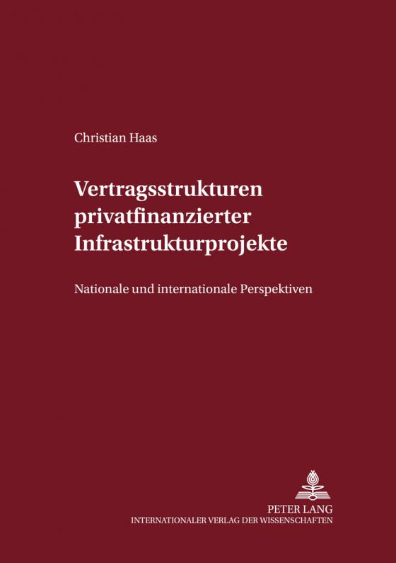 Cover-Bild Vertragsstrukturen privatfinanzierter Infrastrukturprojekte