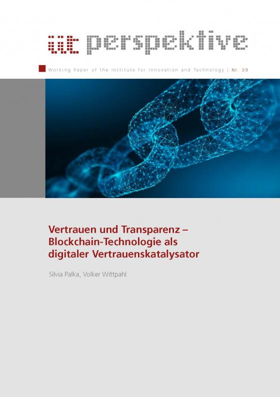Cover-Bild Vertrauen und Transparenz – Blockchain Technologie als digitaler Vertrauenskatalysator