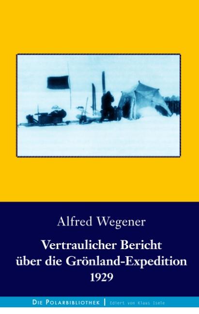 Cover-Bild Vertraulicher Bericht über die Grönland-Expedition 1929