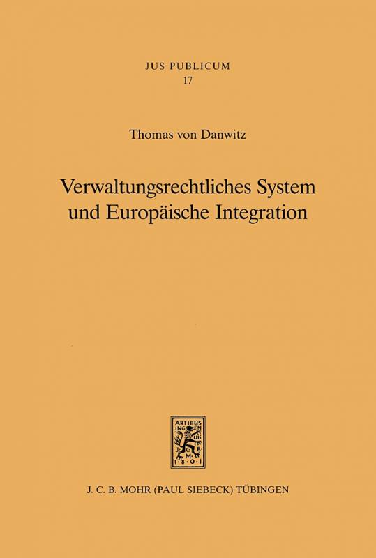 Cover-Bild Verwaltungsrechtliches System und Europäische Integration