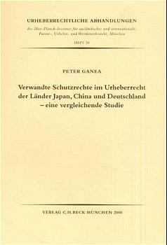 Cover-Bild Verwandte Schutzrechte im Urheberrecht der Länder Japan, China und Deutschland - eine vergleichende Studie