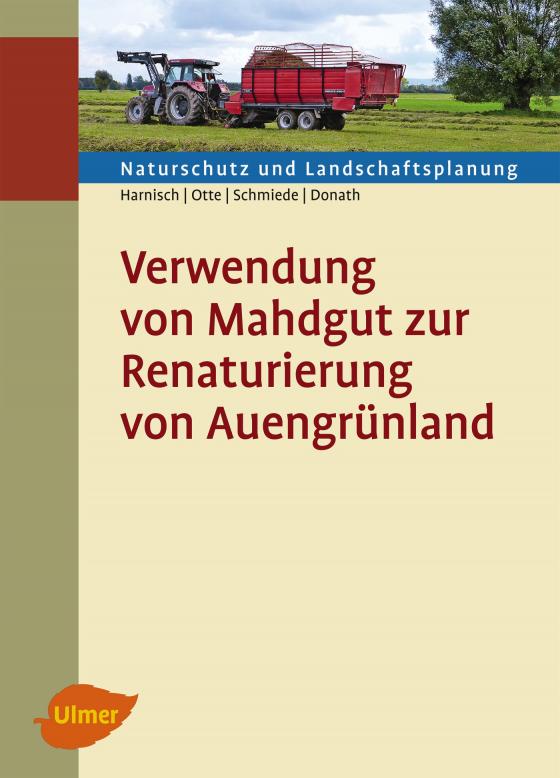 Cover-Bild Verwendung von Mahdgut zur Renaturierung von Auengrünland