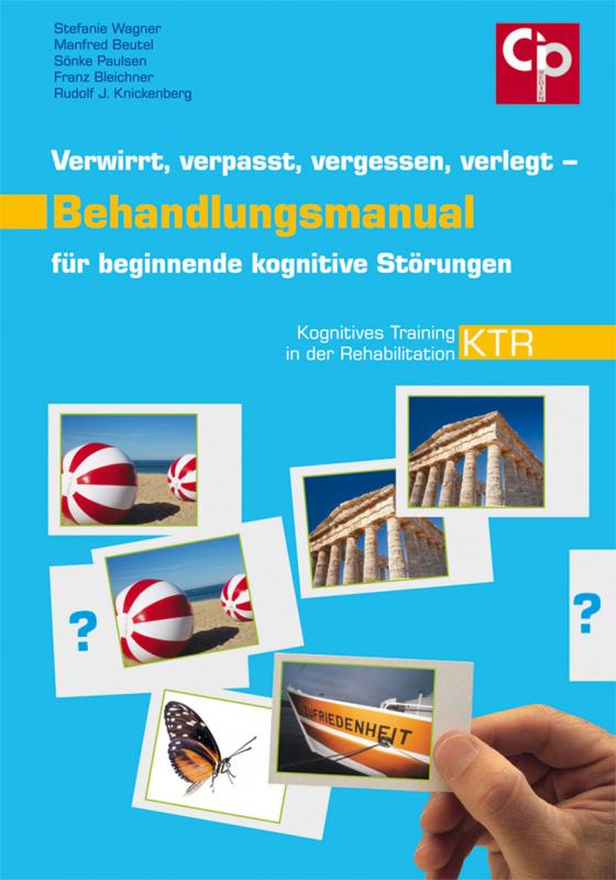 Cover-Bild Verwirrt, verpasst, vergessen, verlegt – Behandlungsmanual für beginnende kognitive Störungen