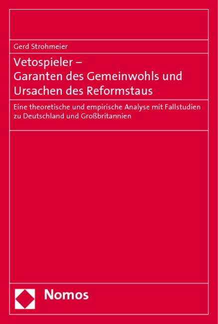 Cover-Bild Vetospieler - Garanten des Gemeinwohls und Ursachen des Reformstaus