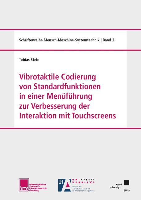 Cover-Bild Vibrotaktile Codierung von Standardfunktionen in einer Menüführung zur Verbesserung der Interaktion mit Touchscreens