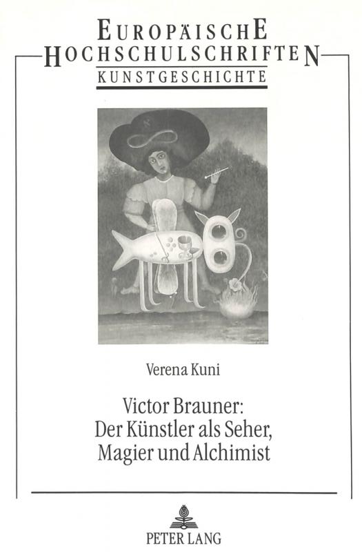 Cover-Bild Victor Brauner: Der Künstler als Seher, Magier und Alchimist