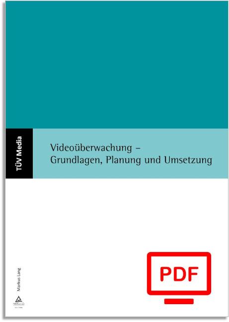 Cover-Bild Videoüberwachung - Grundlagen, Planung und Umsetzung (E-Book,PDF)