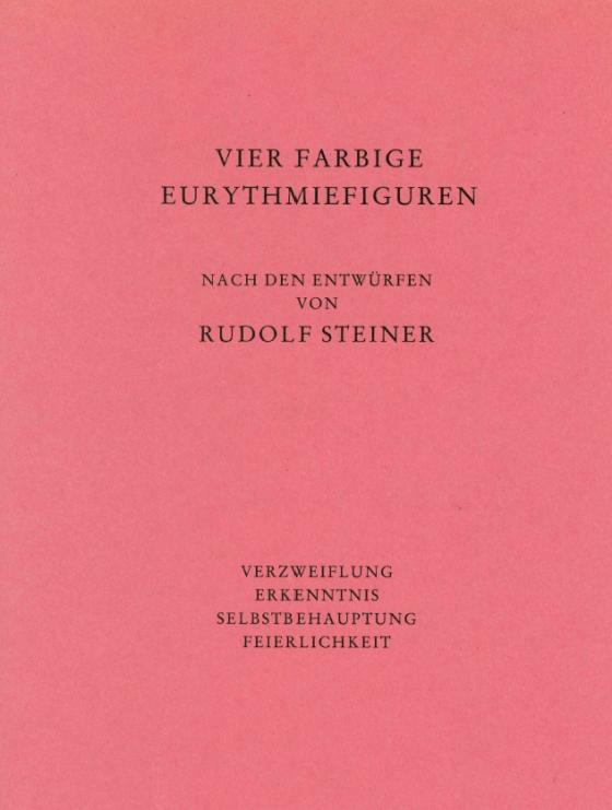 Cover-Bild Vier farbige Eurythmiefiguren: Verzweiflung, Erkenntnis, Selbstbehauptung, Feierlichkeit