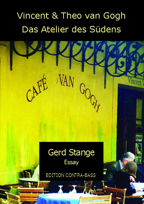 Cover-Bild Vincent und Theo van Gogh - Das Atelier des Südens