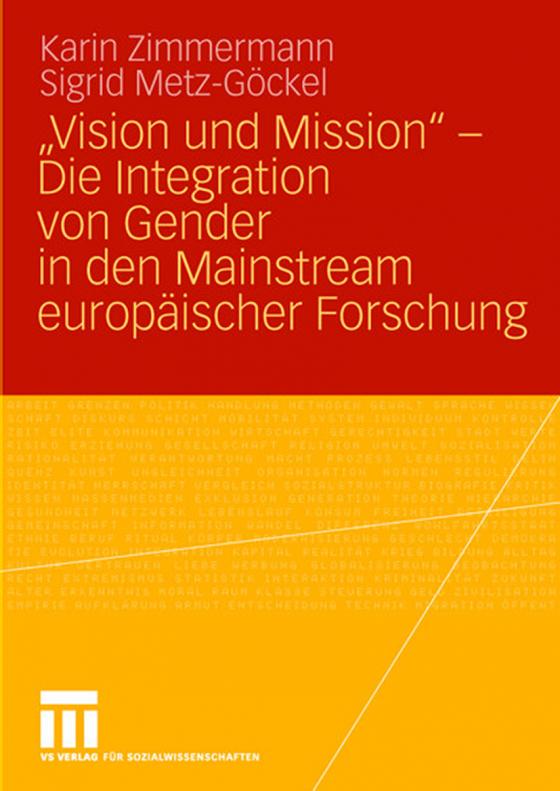 Cover-Bild „Vision und Mission“ - Die Integration von Gender in den Mainstream europäischer Forschung