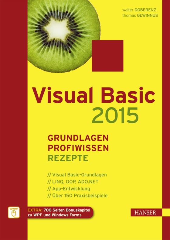 Cover-Bild Visual Basic 2015 – Grundlagen, Profiwissen und Rezepte