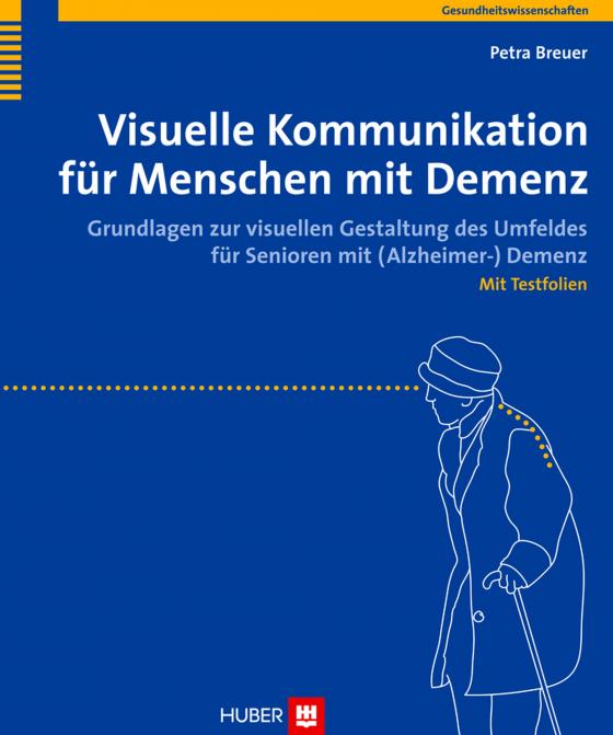 Cover-Bild Visuelle Kommunikation für Menschen mit Demenz