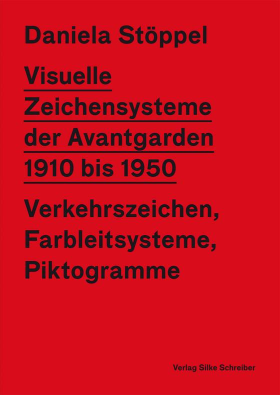 Cover-Bild VISUELLE ZEICHENSYSTEME DER AVANTGARDEN 1910 bis 1950