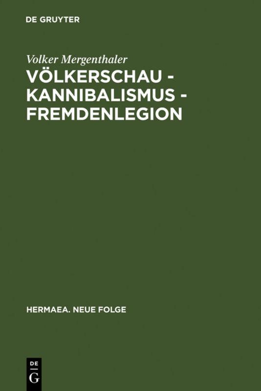 Cover-Bild Völkerschau - Kannibalismus - Fremdenlegion