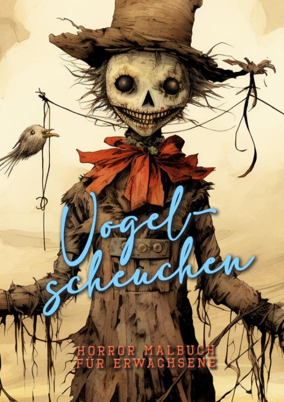 Cover-Bild Vogelscheuchen Horror Malbuch für Ewachsene
