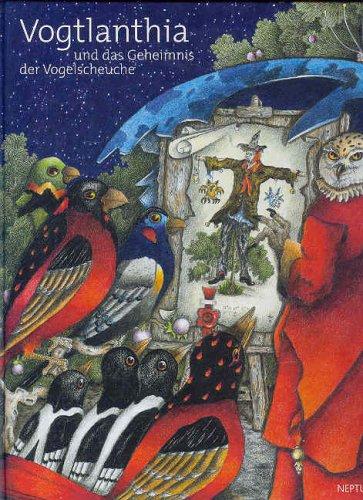 Cover-Bild Vogtlanthia und das Geheimnis der Vogelscheuche